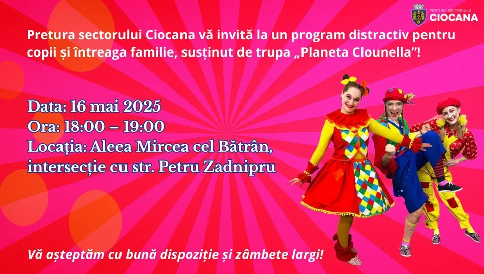 Pretura sectorului Ciocana invită toți locuitorii sectorului la un program distractiv susținut de trupa „Planeta Clounella”